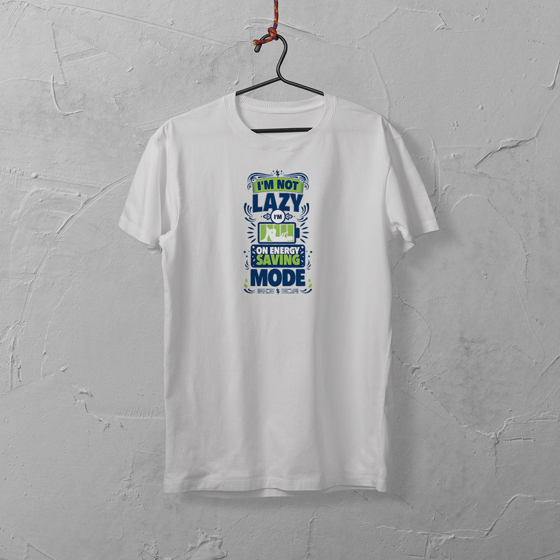 Front View Funny Round Neck T-Shirt : Not Lazy – Quirky Cotton Tee| white