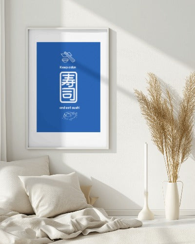 Keep Calm & Eat Sushi poster - Tootypop