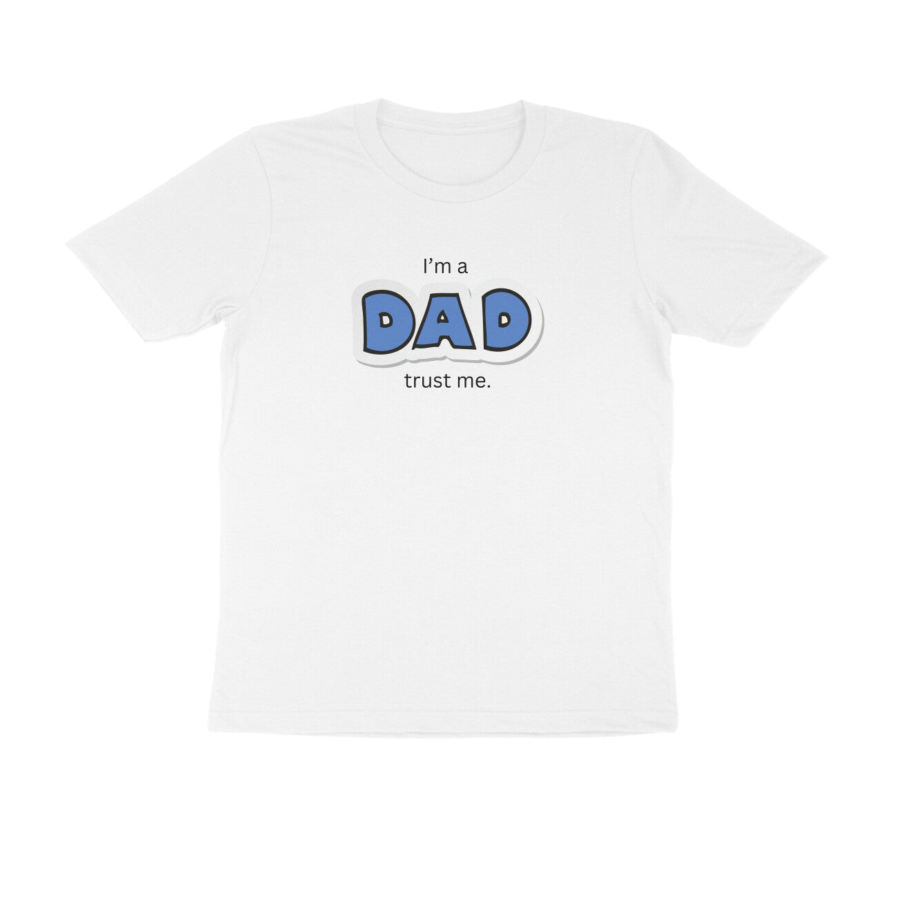 I'm a Dad T-shirt white