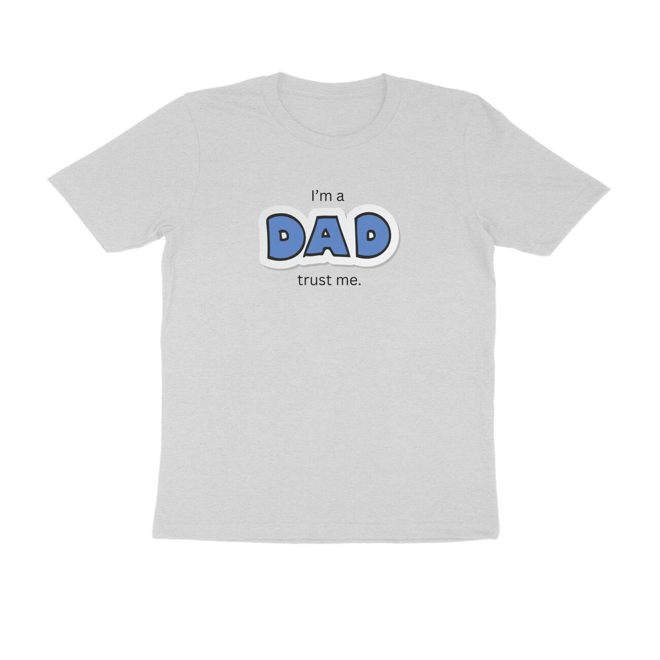 Front View - I'm a Dad Trust me white Tootypop