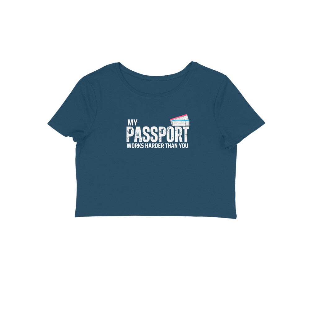 Tootypop- My Passport Works Harder Than You-Crop Top Blue