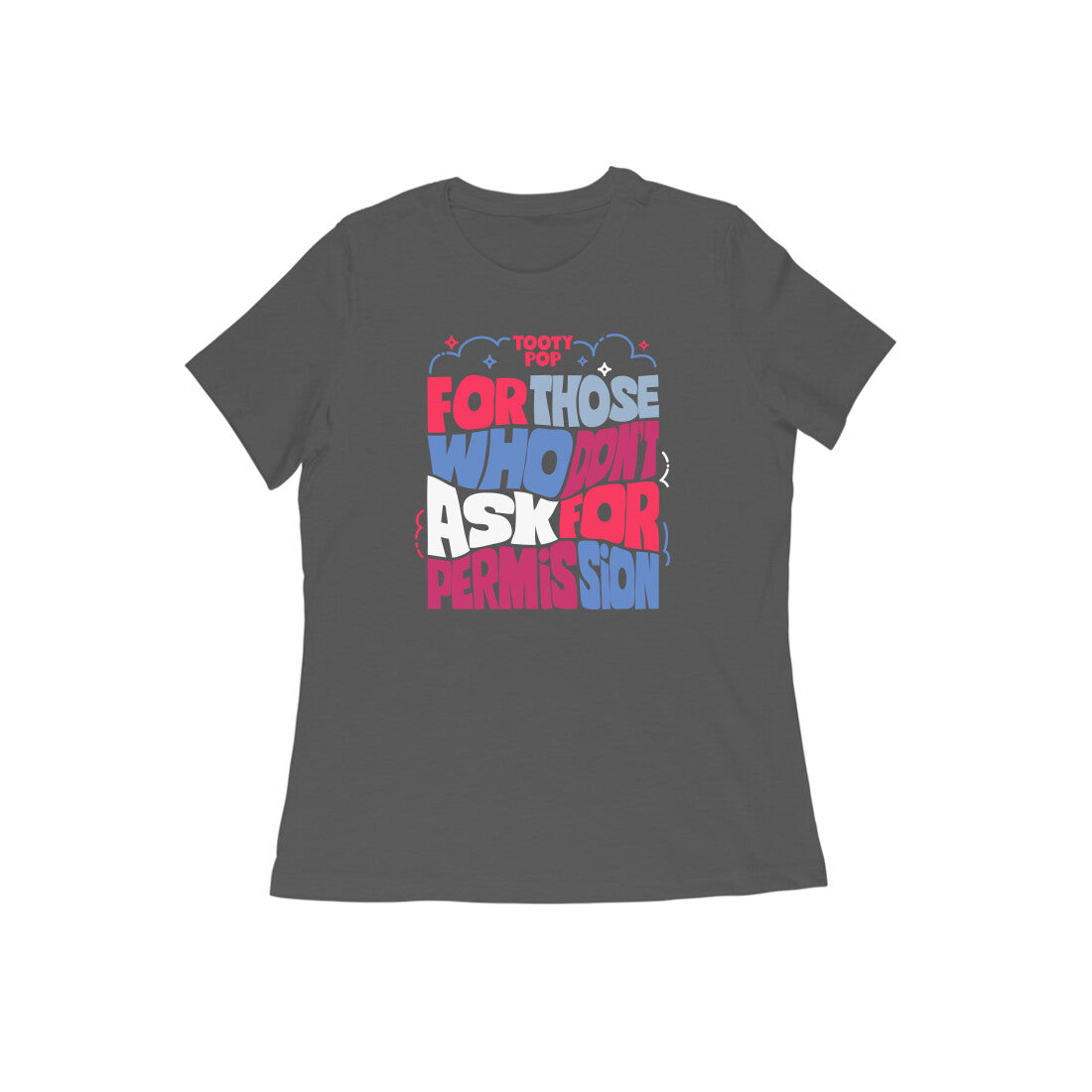 Empowerment T-Shirt for Women – Feminist Graphic Tee | Tootypop