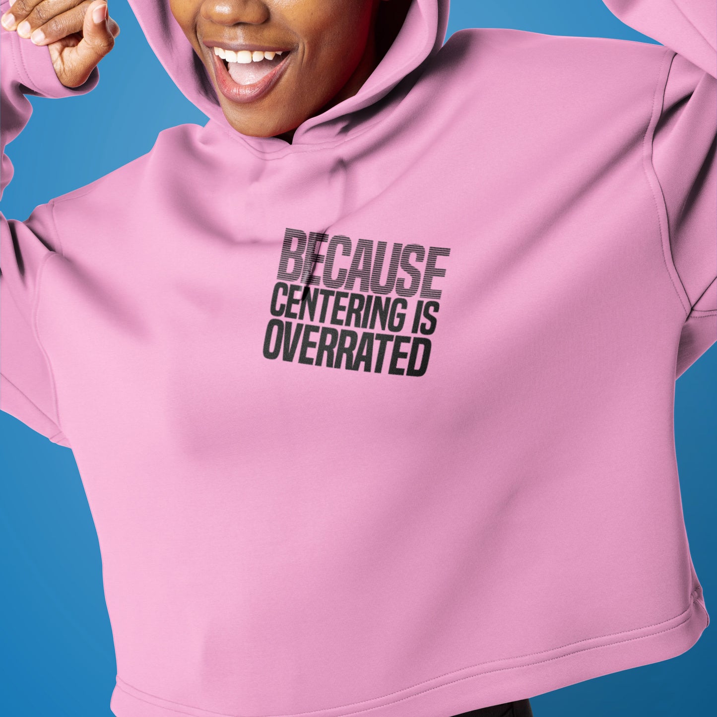 crop hoodie | Centering Overrated  | Tootypop